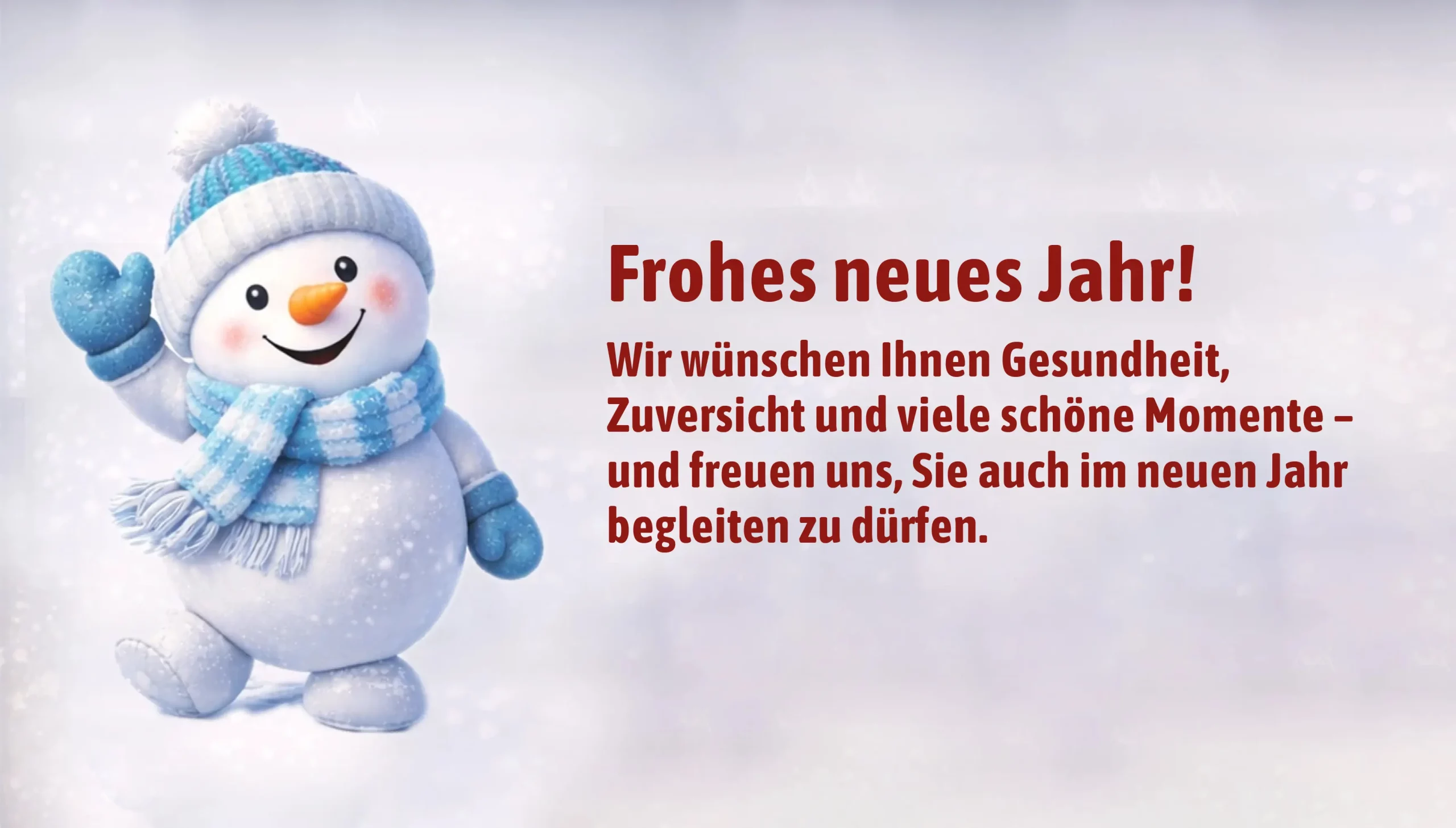 Wir wünschen Ihnen ein gesundes neues Jahr